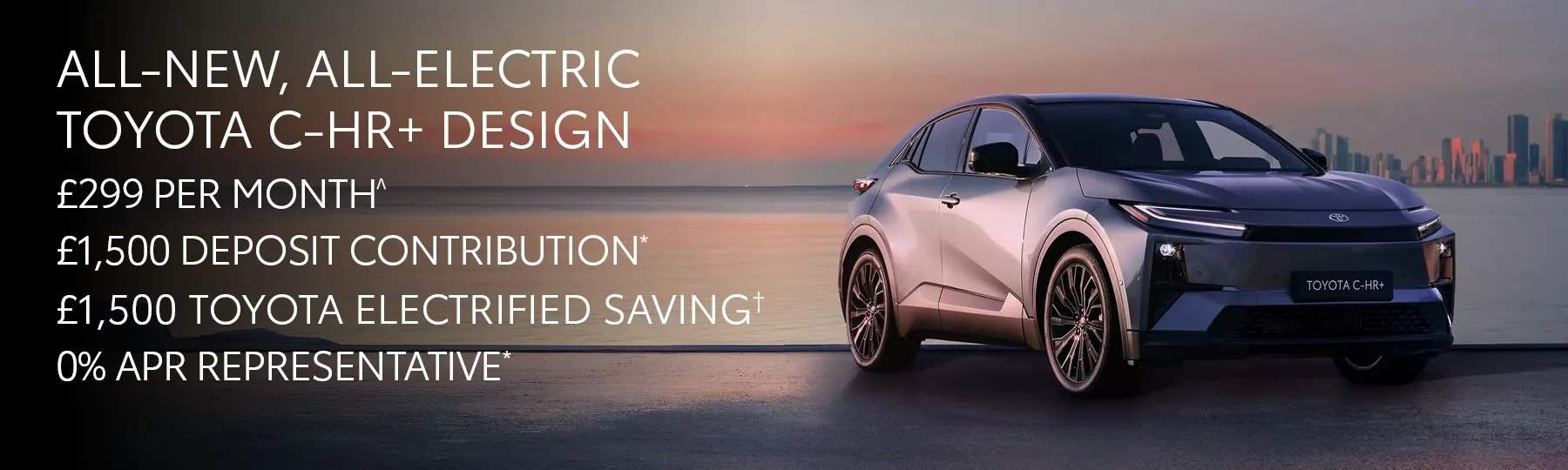 All-New, All-Electric Toyota C-HR + New Car Offer